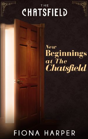 [Chatsfield Short Story 11] • New Beginnings at the Chatsfield